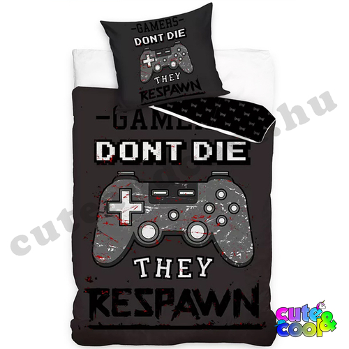 Gamers dont die They respawn gamer ágyneműhuzat - Pamut
